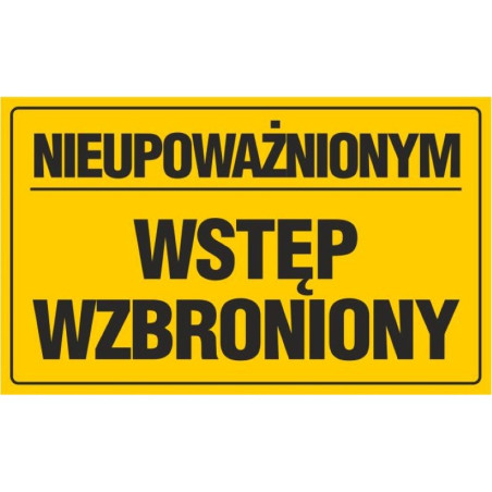 Tablica 10x30 "NIEU.WST.WZBRONIONY"  PCV z zawiesz